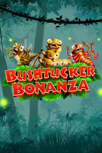 Bushtucker Bonanza играть онлайн без регистрации в Онлайн Казино GRAND