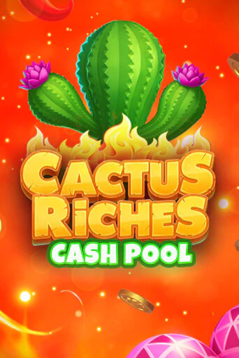 Cactus Riches: Cash Pool играть онлайн без регистрации в Онлайн Казино GRAND