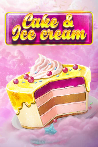 Cake and Ice Cream играть онлайн без регистрации в Онлайн Казино GRAND