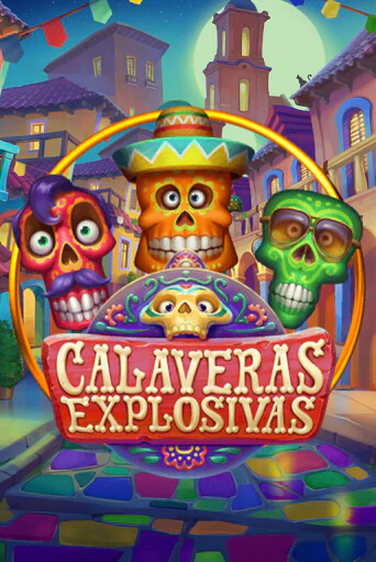 Calaveras Explosivas играть онлайн без регистрации в Онлайн Казино GRAND