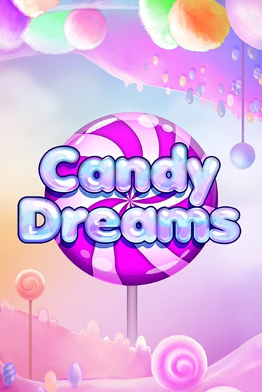 Candy Dreams играть онлайн без регистрации в Онлайн Казино GRAND