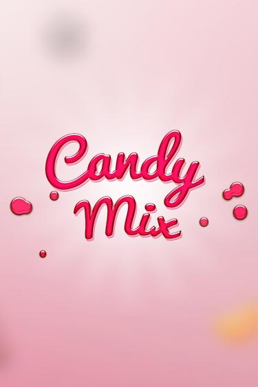 Candy Mix играть онлайн без регистрации в Онлайн Казино GRAND