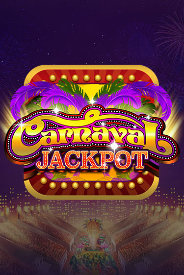 Carnaval Jackpot играть онлайн без регистрации в Онлайн Казино GRAND