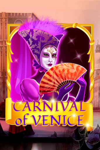 Carnival Of Venice играть онлайн без регистрации в Онлайн Казино GRAND