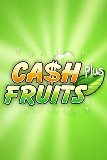 Cash Fruits Plus играть онлайн без регистрации в Онлайн Казино GRAND