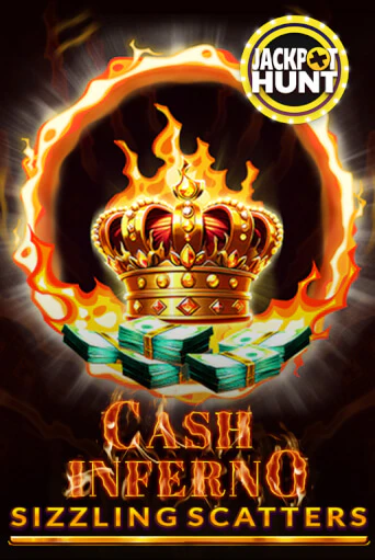 Cash Inferno: Sizzling Scatters играть онлайн без регистрации в Онлайн Казино GRAND