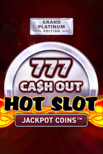 Hot Slot: 777 Cash Out Grand Platinum Edition играть онлайн без регистрации в Онлайн Казино GRAND