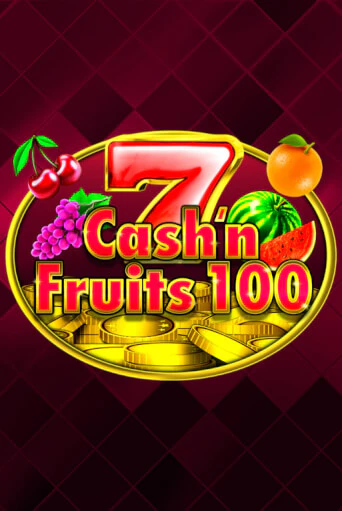 Cash'n Fruits 100 играть онлайн без регистрации в Онлайн Казино GRAND