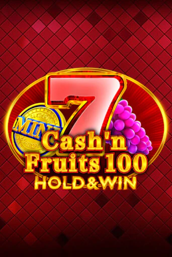 Cash'n Fruits 100 Hold And Win играть онлайн без регистрации в Онлайн Казино GRAND