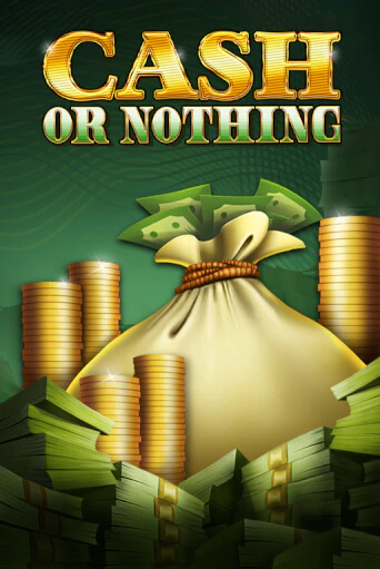 Cash or Nothing играть онлайн без регистрации в Онлайн Казино GRAND