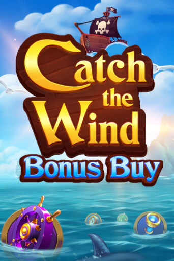 Catch the Wind Bonus Buy играть онлайн без регистрации в Онлайн Казино GRAND