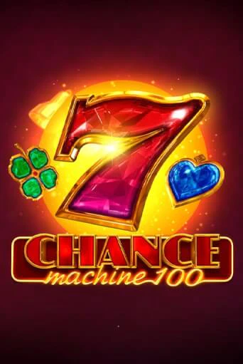 Chance Machine 100 играть онлайн без регистрации в Онлайн Казино GRAND