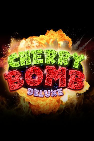 Cherry Bomb Deluxe играть онлайн без регистрации в Онлайн Казино GRAND