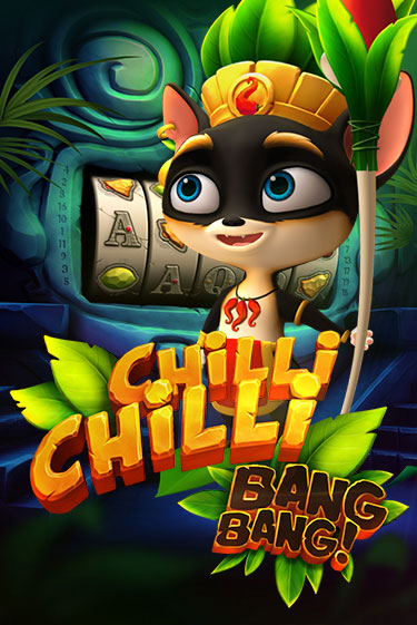 Chilli Chilli Bang Bang играть онлайн без регистрации в Онлайн Казино GRAND