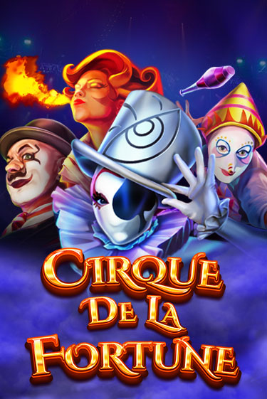 Cirque De La Fortune играть онлайн без регистрации в Онлайн Казино GRAND