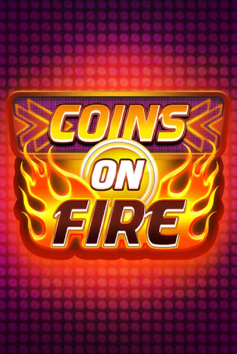 Coins on Fire играть онлайн без регистрации в Онлайн Казино GRAND