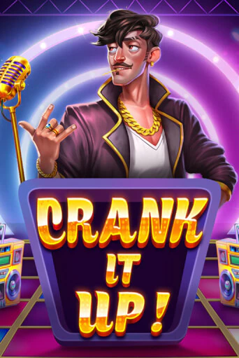 Crank it Up играть онлайн без регистрации в Онлайн Казино GRAND