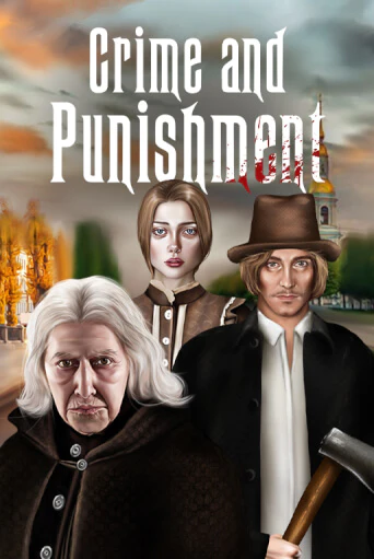 Crime and Punishment играть онлайн без регистрации в Онлайн Казино GRAND