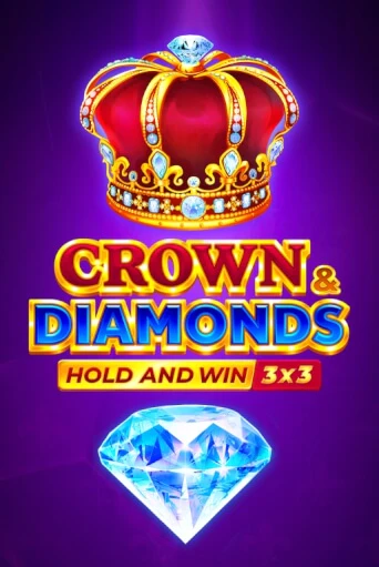 Crown and Diamonds: Hold and Win играть онлайн без регистрации в Онлайн Казино GRAND