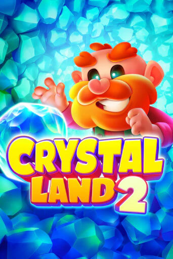 Crystal Land 2 играть онлайн без регистрации в Онлайн Казино GRAND