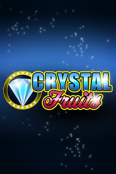 Сrystal Fruits играть онлайн без регистрации в Онлайн Казино GRAND