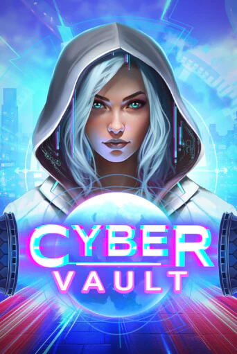 Cyber Vault играть онлайн без регистрации в Онлайн Казино GRAND