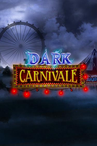 Dark Carnivale играть онлайн без регистрации в Онлайн Казино GRAND