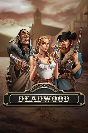 Deadwood играть онлайн без регистрации в Онлайн Казино GRAND