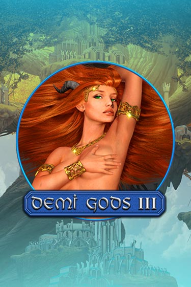 Demi Gods 3 играть онлайн без регистрации в Онлайн Казино GRAND