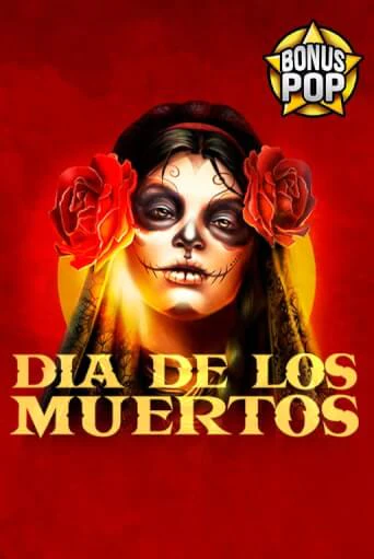 Dia De Los Muertos играть онлайн без регистрации в Онлайн Казино GRAND