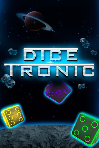 Dice Tronic играть онлайн без регистрации в Онлайн Казино GRAND