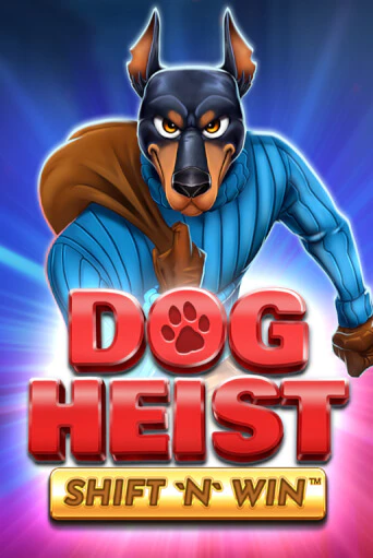 Dog Heist Shift 'N' Win играть онлайн без регистрации в Онлайн Казино GRAND