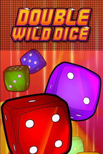 Double Wild Dice играть онлайн без регистрации в Онлайн Казино GRAND