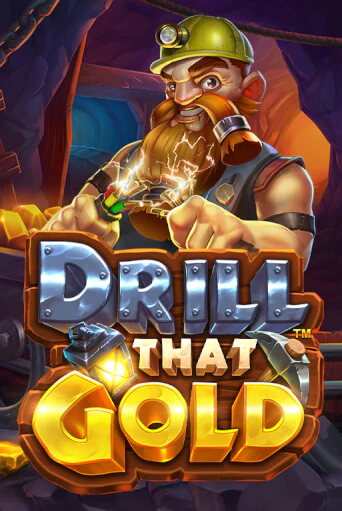 Drill That Gold играть онлайн без регистрации в Онлайн Казино GRAND