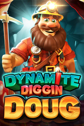 Dynamite Diggin Doug играть онлайн без регистрации в Онлайн Казино GRAND