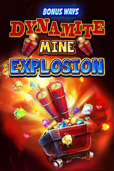 Dynamite Mine Explosion играть онлайн без регистрации в Онлайн Казино GRAND