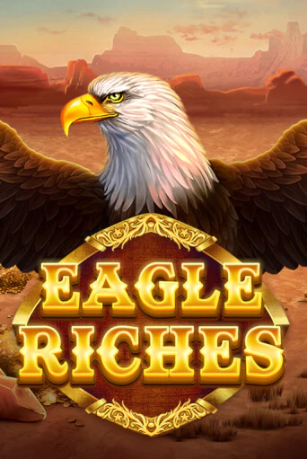 Eagle Riches играть онлайн без регистрации в Онлайн Казино GRAND