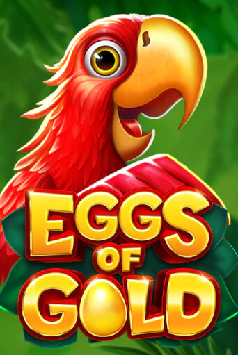 Eggs of Gold играть онлайн без регистрации в Онлайн Казино GRAND