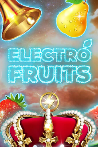 Electro Fruits играть онлайн без регистрации в Онлайн Казино GRAND