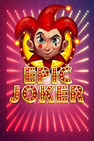 Epic Joker играть онлайн без регистрации в Онлайн Казино GRAND