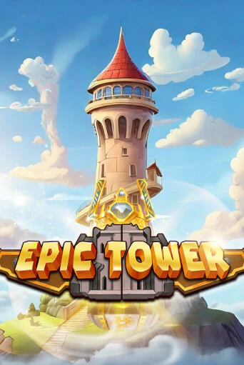 Epic Tower играть онлайн без регистрации в Онлайн Казино GRAND