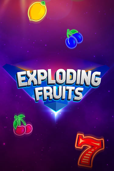 Exploding Fruits играть онлайн без регистрации в Онлайн Казино GRAND