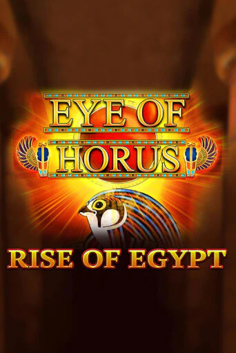 Eye of Horus Rise of Egypt играть онлайн без регистрации в Онлайн Казино GRAND