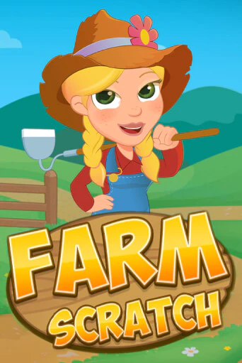 Farm Scratch играть онлайн без регистрации в Онлайн Казино GRAND