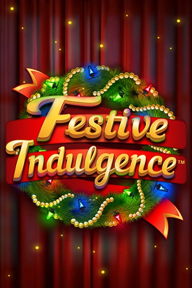 Festive Indulgence играть онлайн без регистрации в Онлайн Казино GRAND