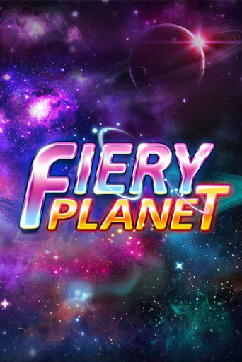 Fiery Planet играть онлайн без регистрации в Онлайн Казино GRAND