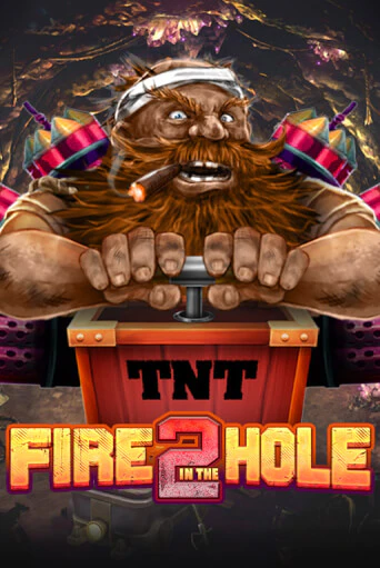 Fire in the Hole 2 играть онлайн без регистрации в Онлайн Казино GRAND