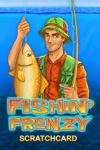 Fishin' Frenzy Scratchcard играть онлайн без регистрации в Онлайн Казино GRAND