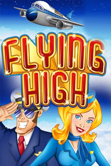 Flying High играть онлайн без регистрации в Онлайн Казино GRAND