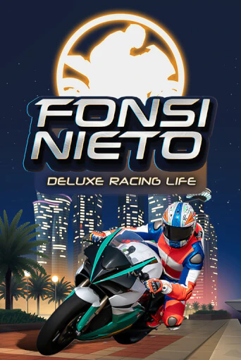 Fonsi Nieto Deluxe Racing Life играть онлайн без регистрации в Онлайн Казино GRAND